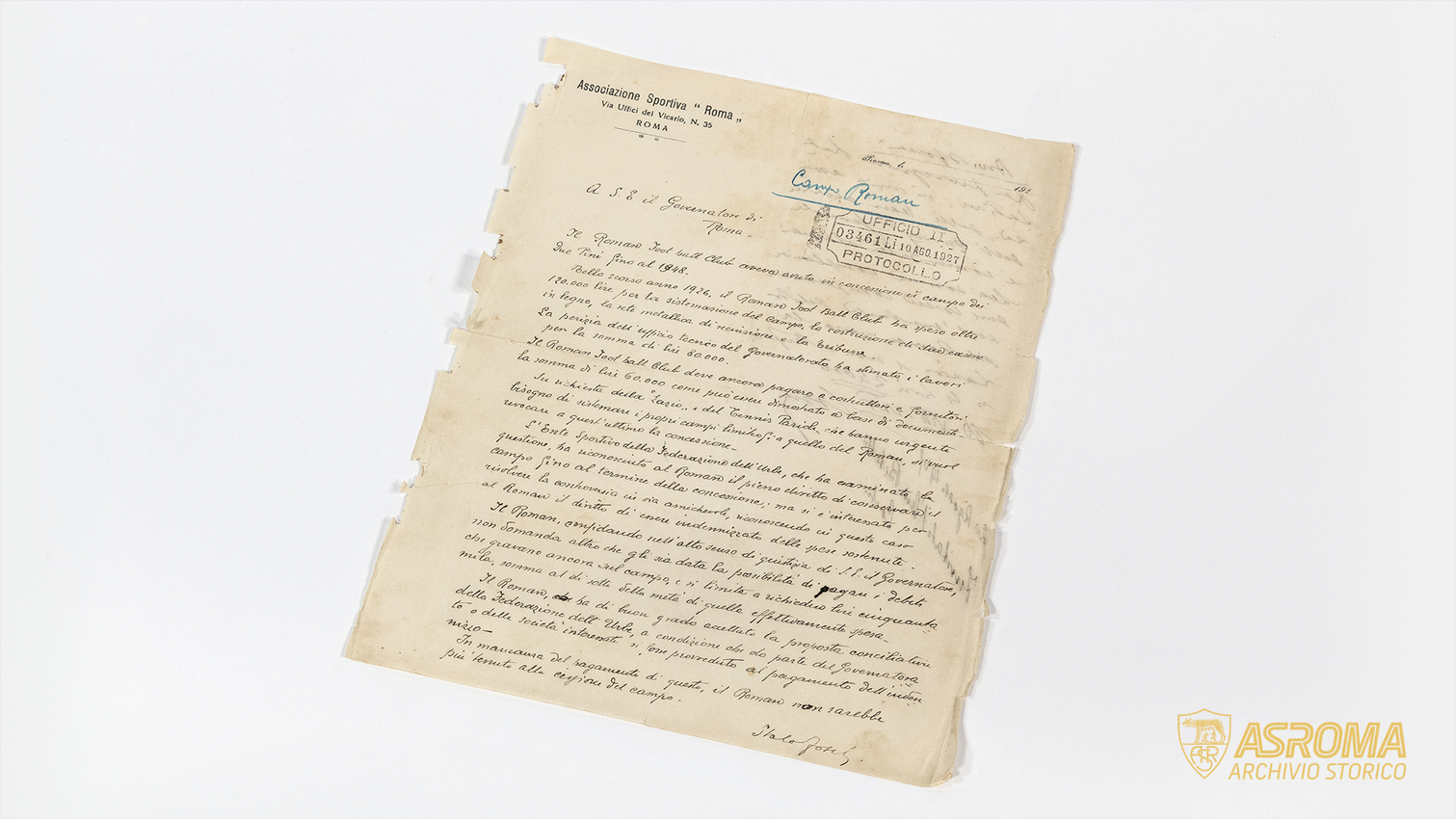 Handwritten document on the Club's oldest type of headed paper, sent by Roma president, Italo Foschi, to the Governor of Rome, Ludovico Spada Veralli Potenziani, to settle a dispute over the revocation of the concession of the Campo Due Pini to the Foot Ball Club of Rome
(AS Roma Historical Archives / AS Roma Fonds)